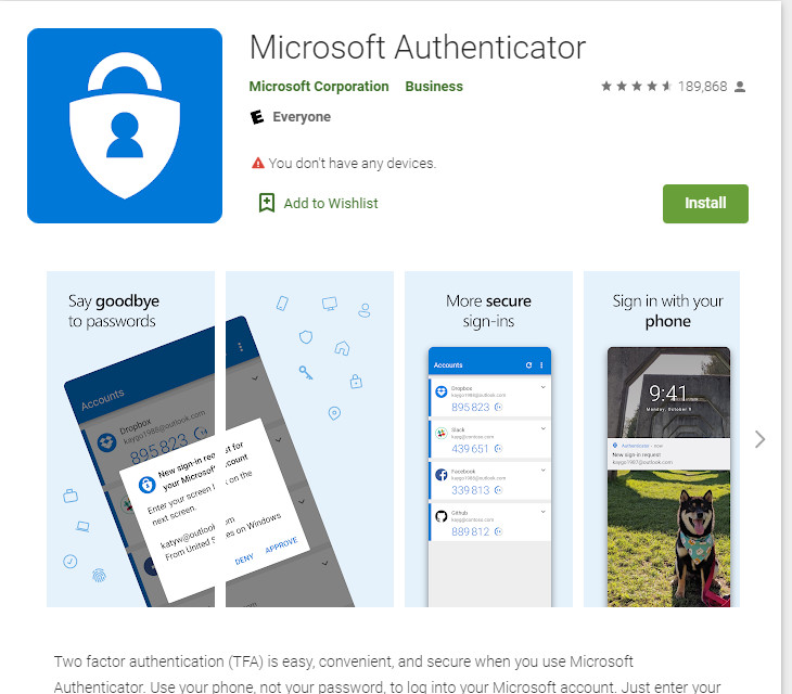 Microsoft Authenticator is available on both iOS and Android.